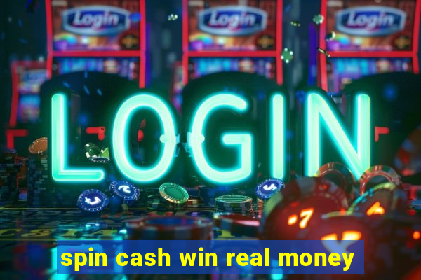 spin cash win real money